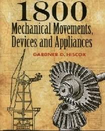 1800 مکانیزم و ابزارهای حرکتی - 1800 Mechanical Movements Devices and Appliances